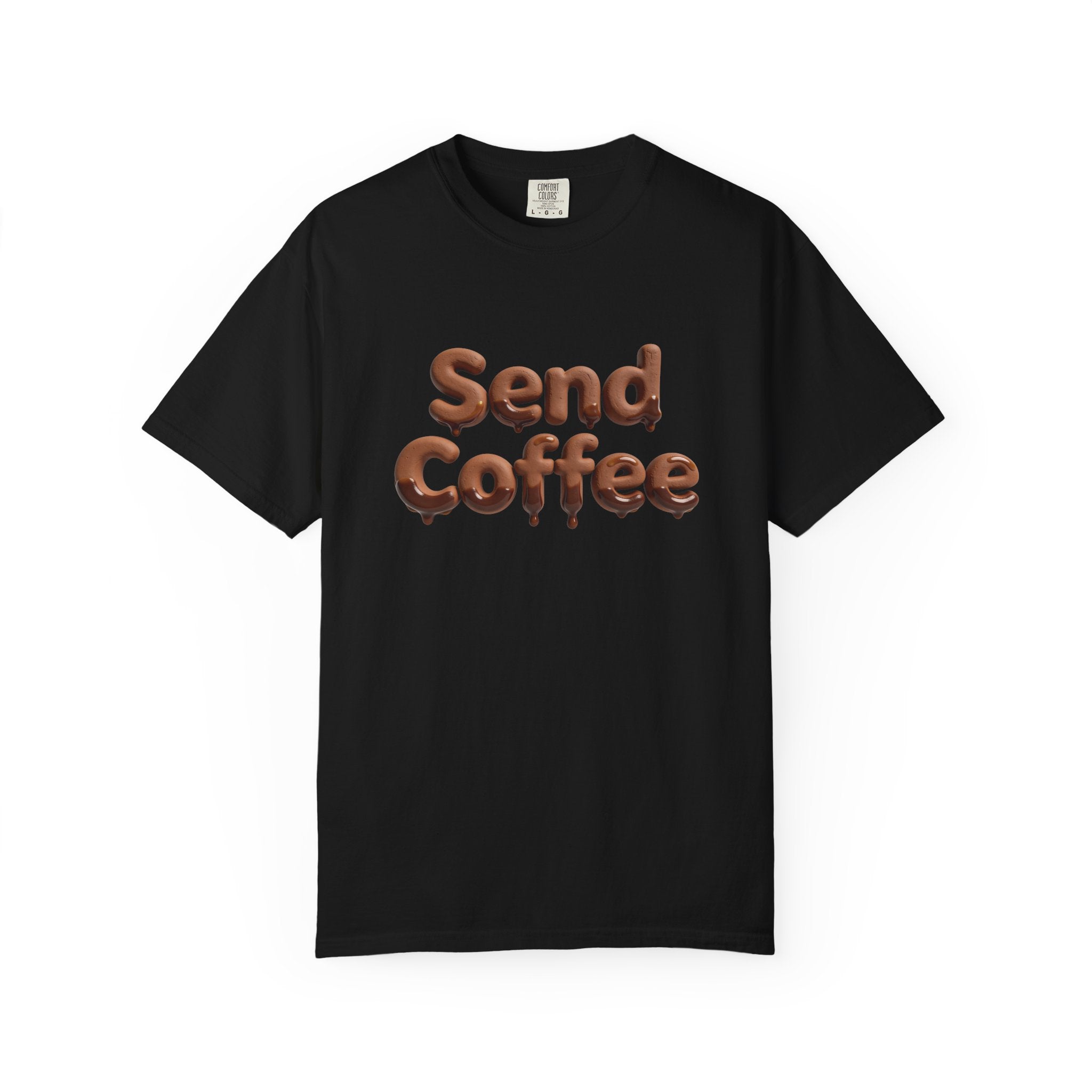 Send Coffee T-Shirt — Funny Coffee Lover Tee